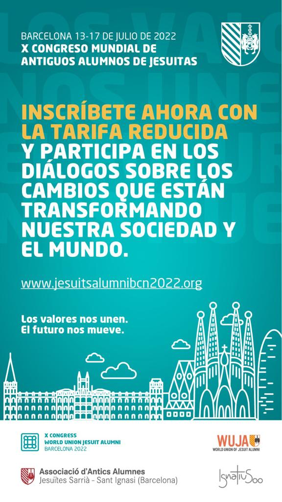 X CONGRESO MUNDIAL DE ANTIGUOS ALUMNOS DE JESUITAS BARCELONA 2022 13-17 JULIO